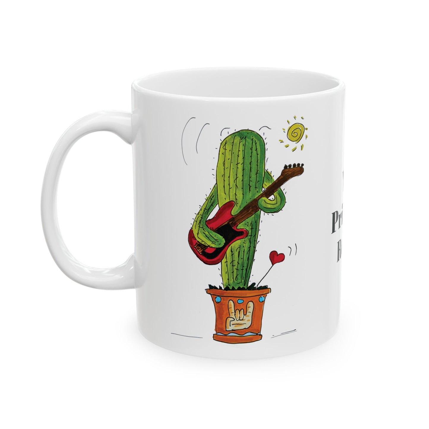Cactus coffee mug with guitar playing Saguaro and You Pricking Rock - my original drawing