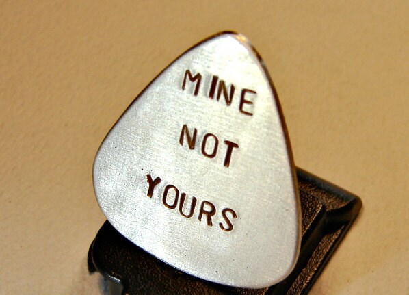 Aluminum Guitar Pick with Mine Not Yours