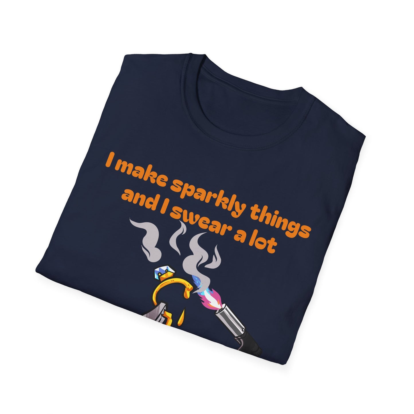 Silversmith T‑Shirt — "I Make Sparkly Things and I Swear a Lot"