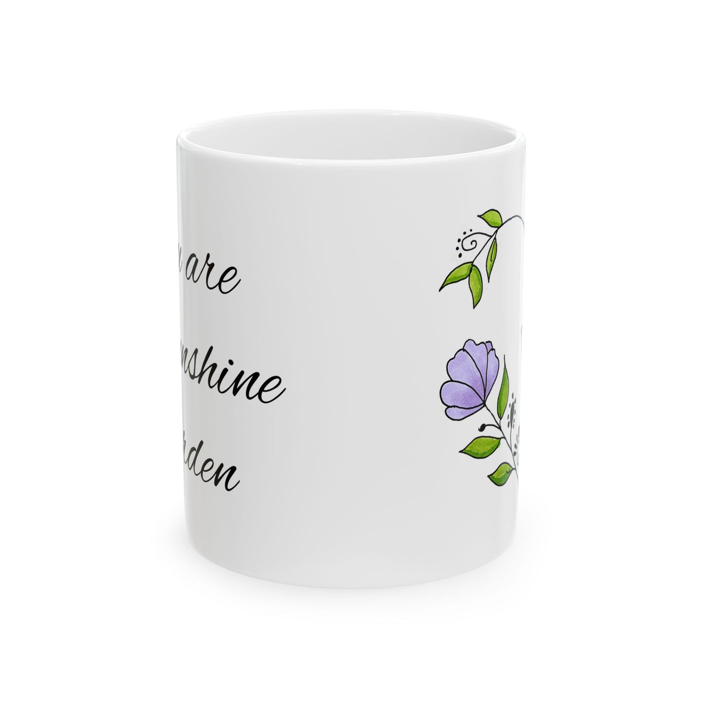 You are my sunshine Garden flower mug