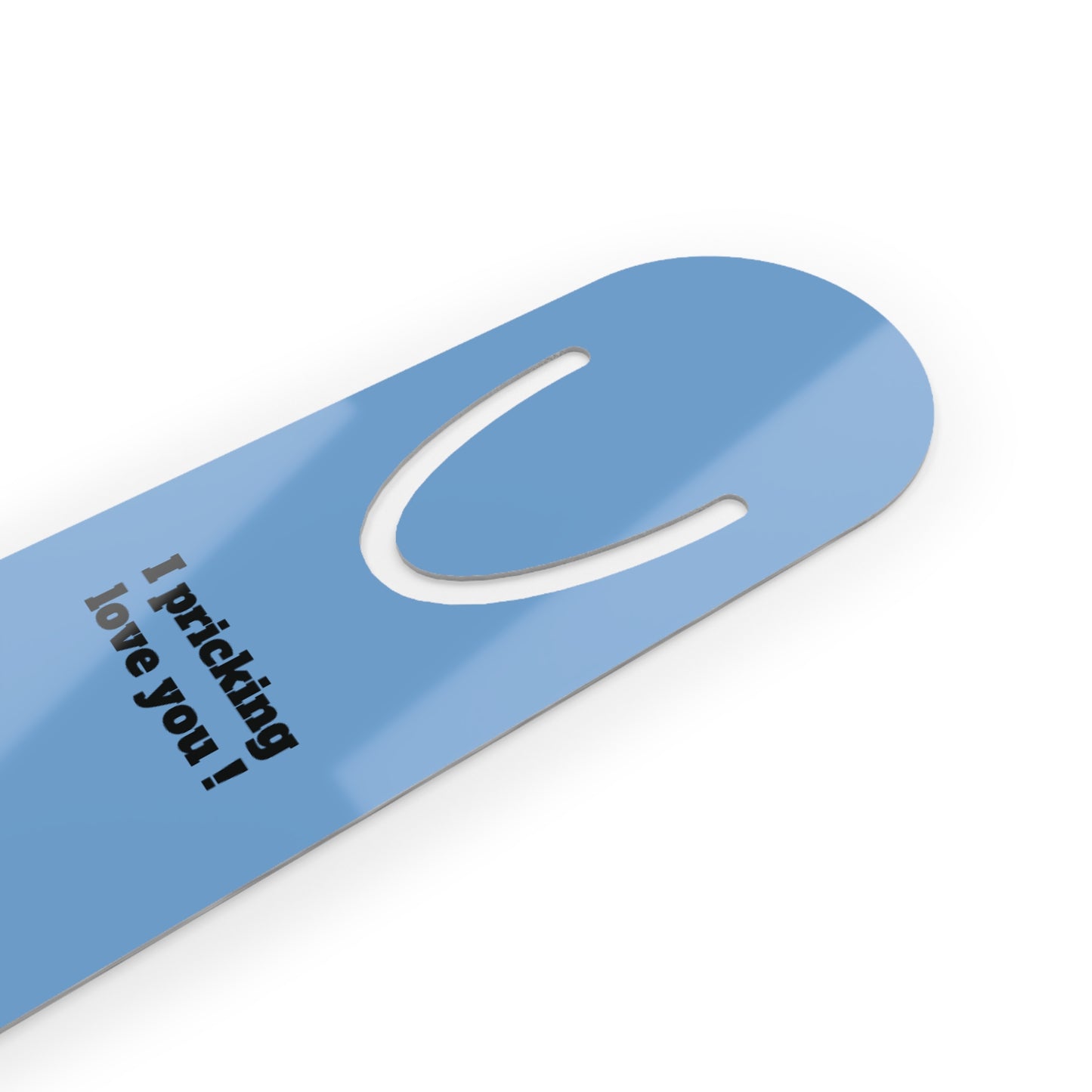 Blue Cactus bookmark - with I pricking love you - cactus pun