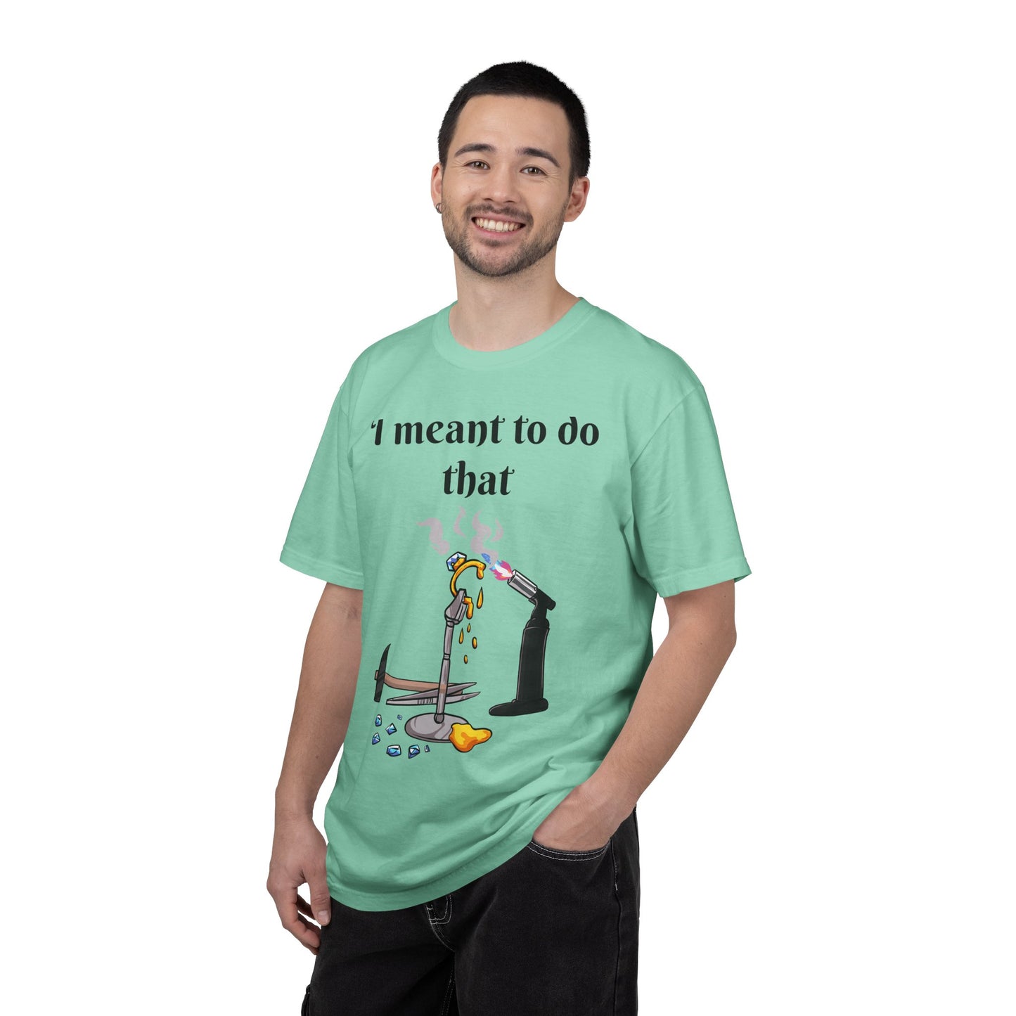Silversmith Tools T-Shirt — "I Meant to Do That"