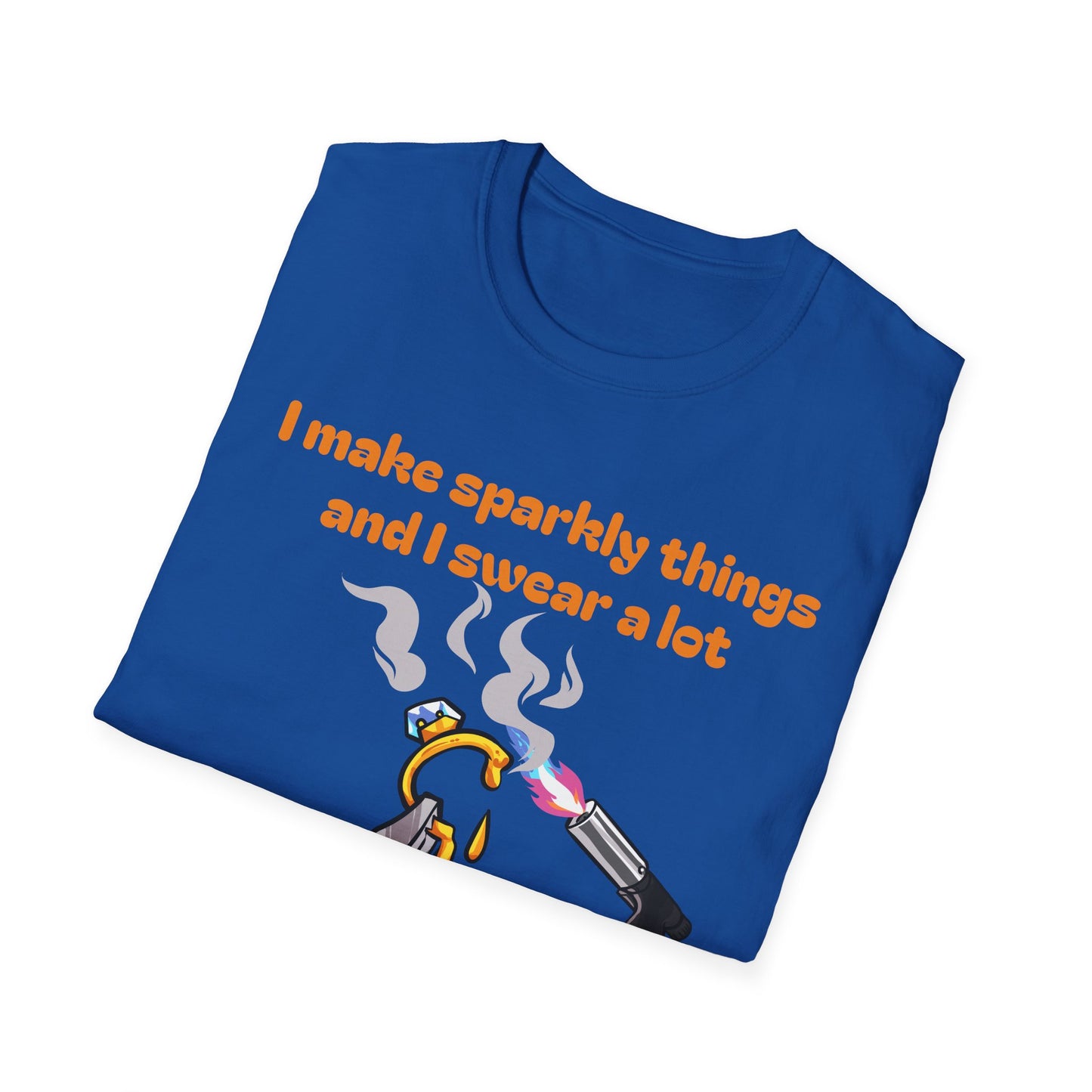 Silversmith T‑Shirt — "I Make Sparkly Things and I Swear a Lot"