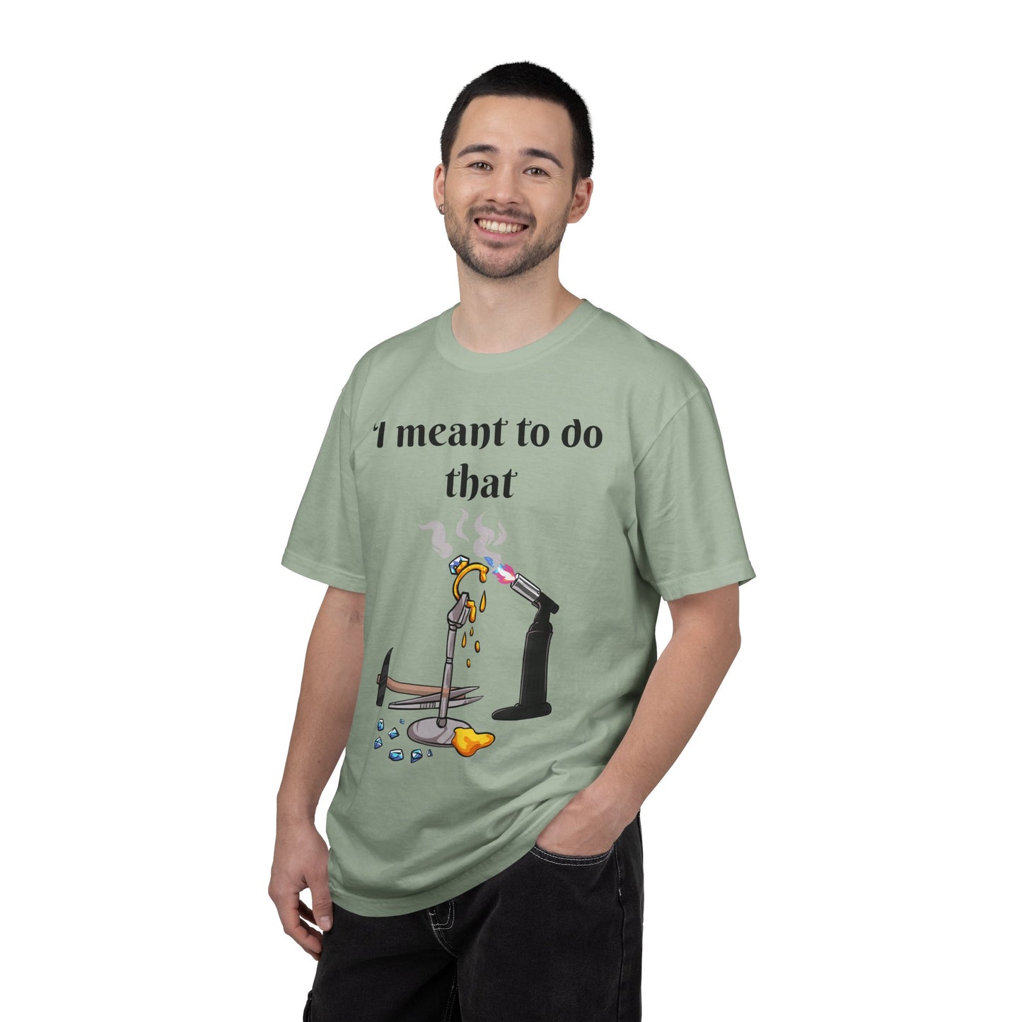 Silversmith Tools T-Shirt — "I Meant to Do That"