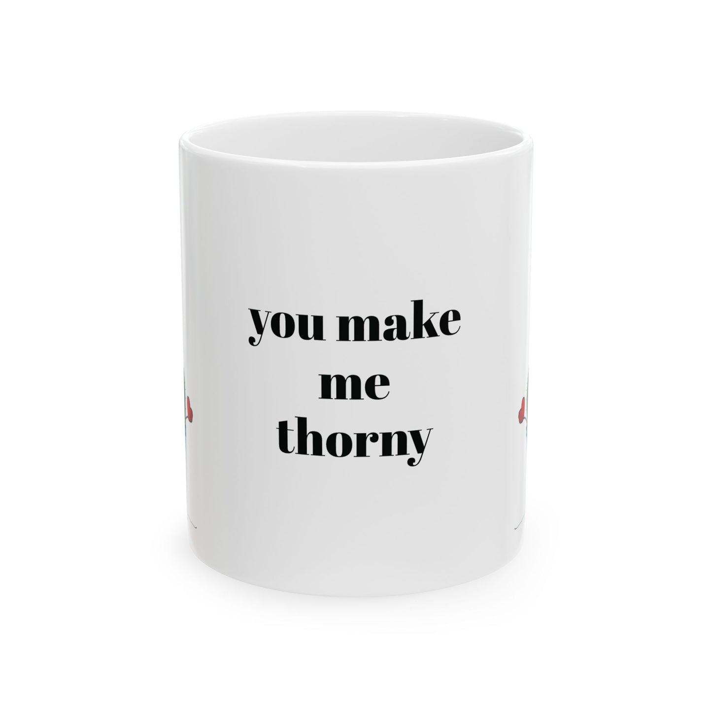 Cactus Cermaic Mug with a pun - you make me thorny - cactus lover gift