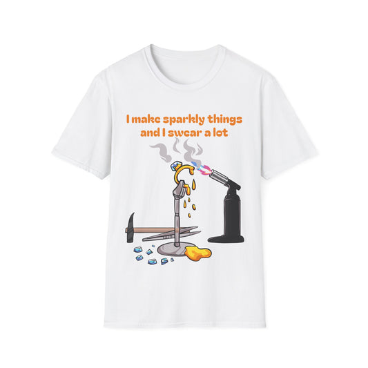 Silversmith T‑Shirt — "I Make Sparkly Things and I Swear a Lot"