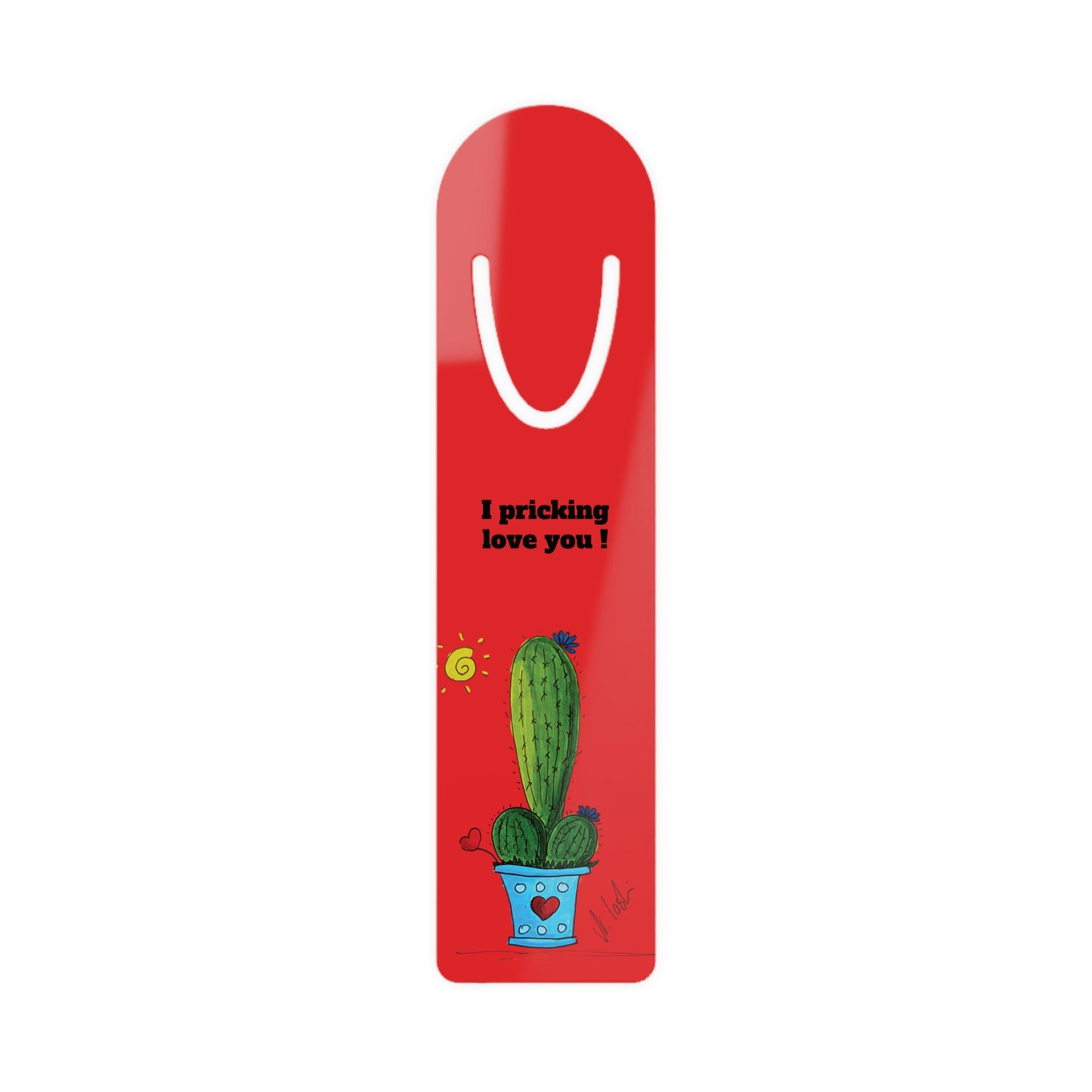 Red Cactus bookmark - with I pricking love you - cactus pun