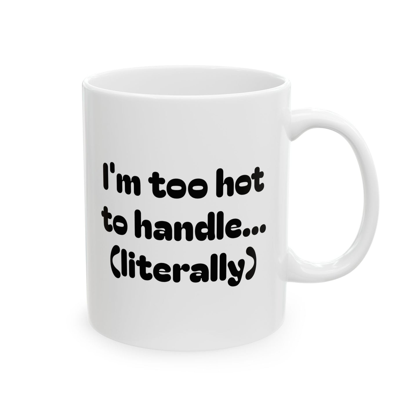 Too Hot to Handle Silversmith Ceramic Mug (11oz & 15oz)