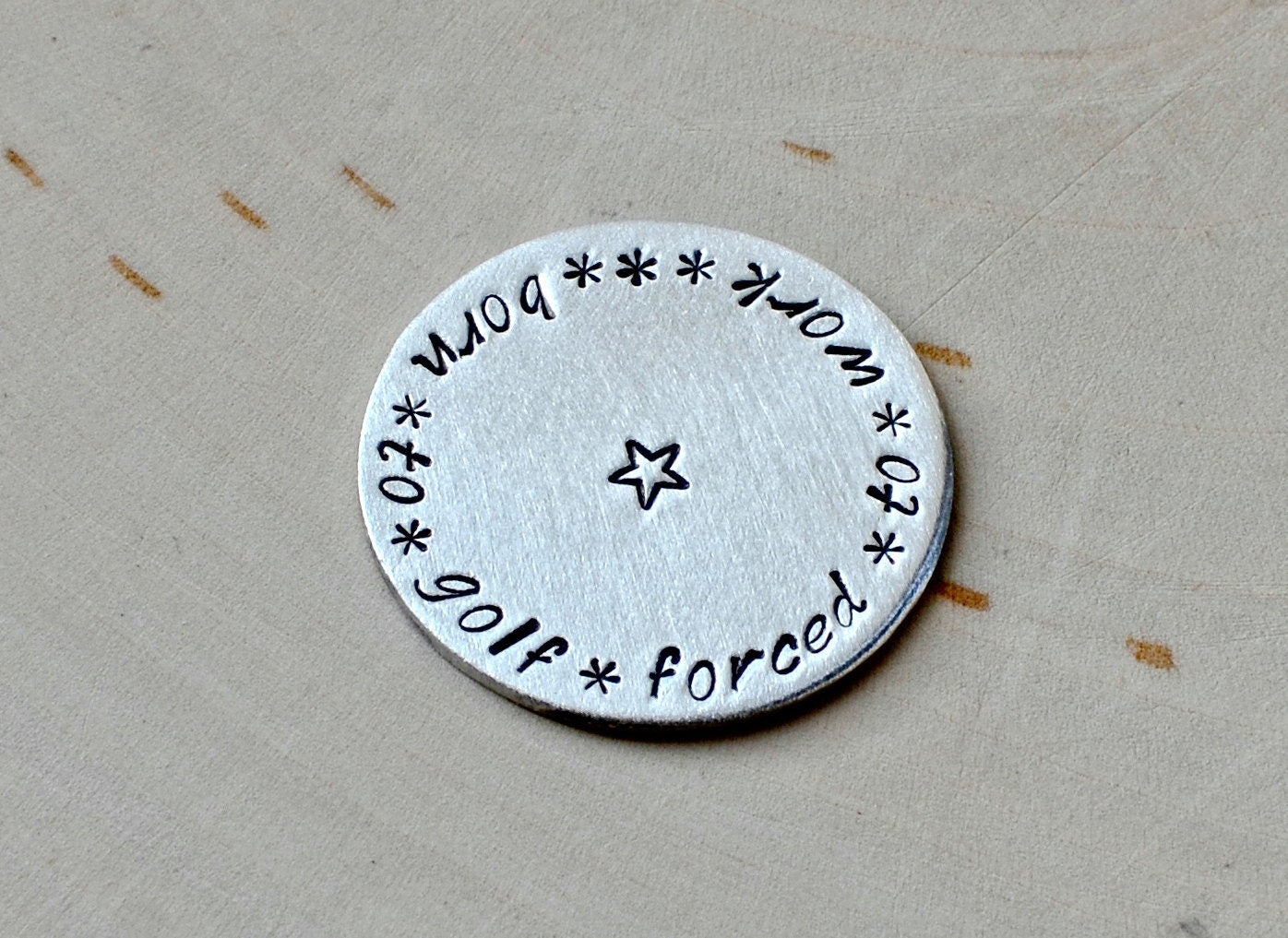 Born to Golf Forced to Work Aluminum Golf Ball Marker