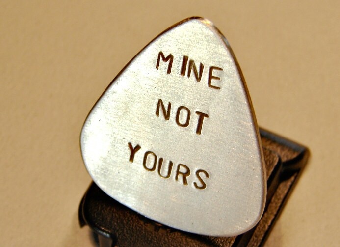 Aluminum Guitar Pick with Mine Not Yours