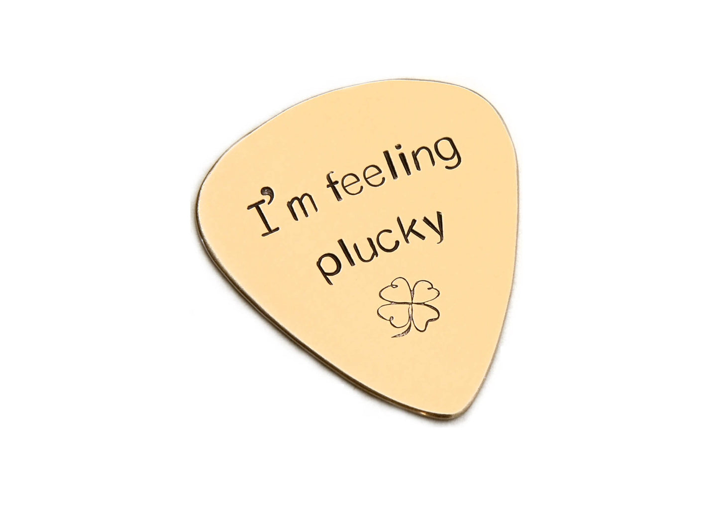 I’m Feeling Plucky guitar Pick in bronze