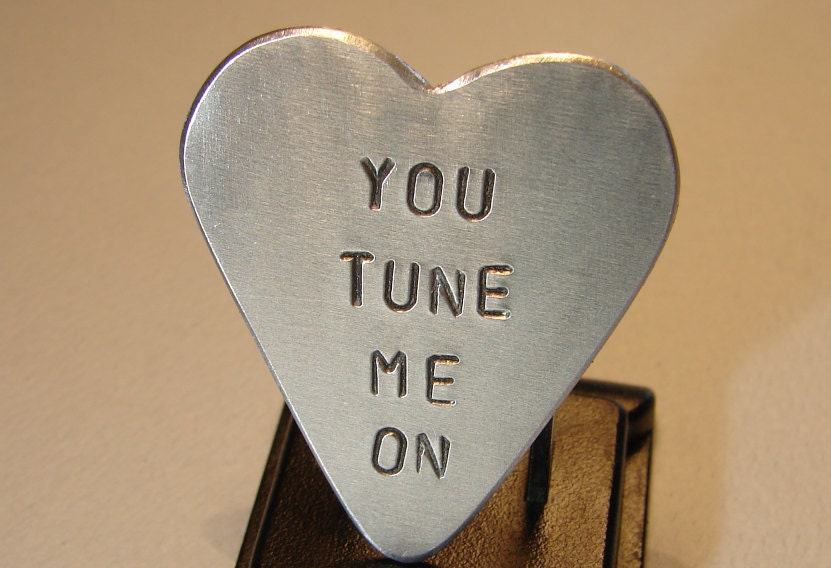 You Tune Me On Heart Shaped Guitar Pick in your Choice of Metals