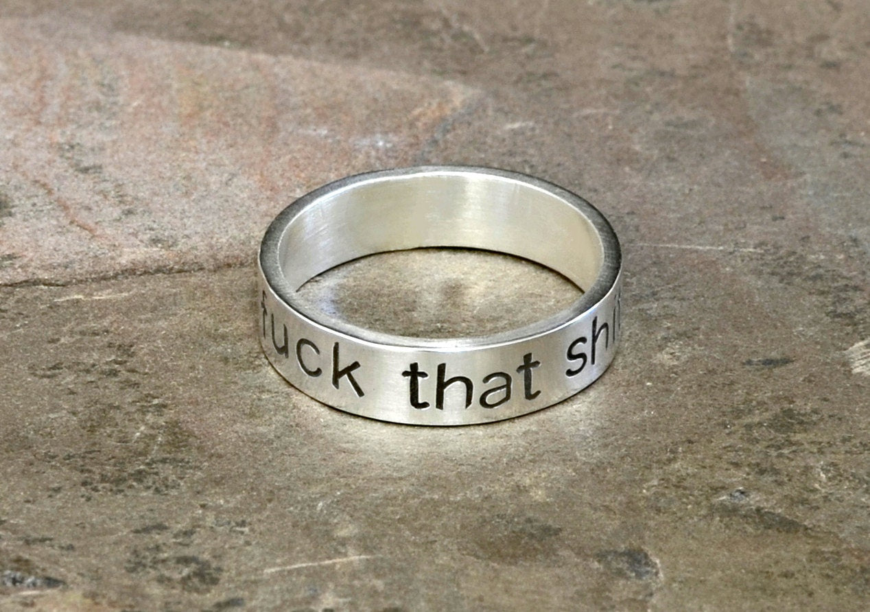 F'ck that shit ring in sterling silver